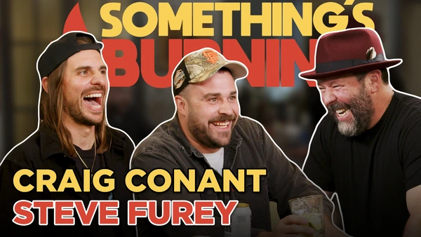 To Drink Or Not To Drink with Steve Furey and Craig Conant | Something’s Burning | S4 E15