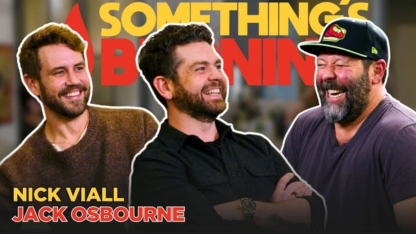 Hot Gossip + History Lessons with Jack Osbourne + Nick Viall | Something’s Burning | S4 E25