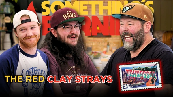S6 E17 | John Hall & Zach Rishel | Fun and Games with The Red Clay Strays | Something’s Burning