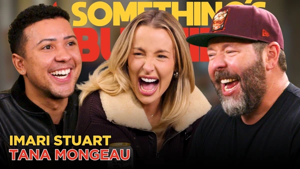 S6 E20 | Tana Mongeau & Imari Stuart | Just a Trio of Influencers | Something’s Burning