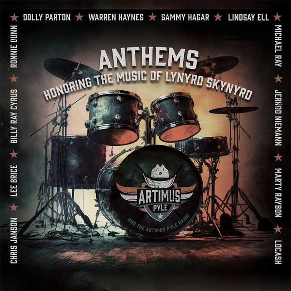 Artimus Pyle &ndash; Anthems Honoring The Music Of Lynyrd Skynyrd Album