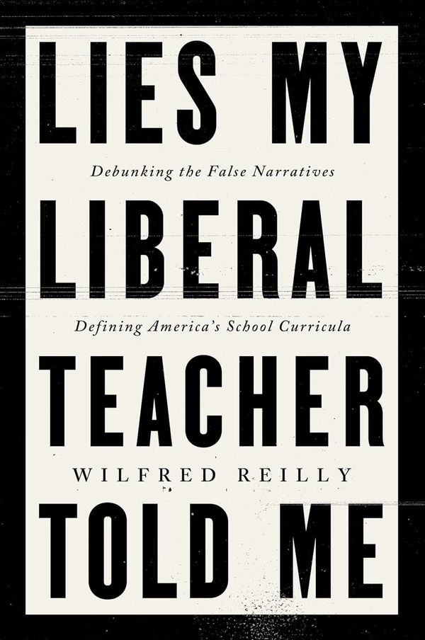  Lies My Liberal Teacher Told Me