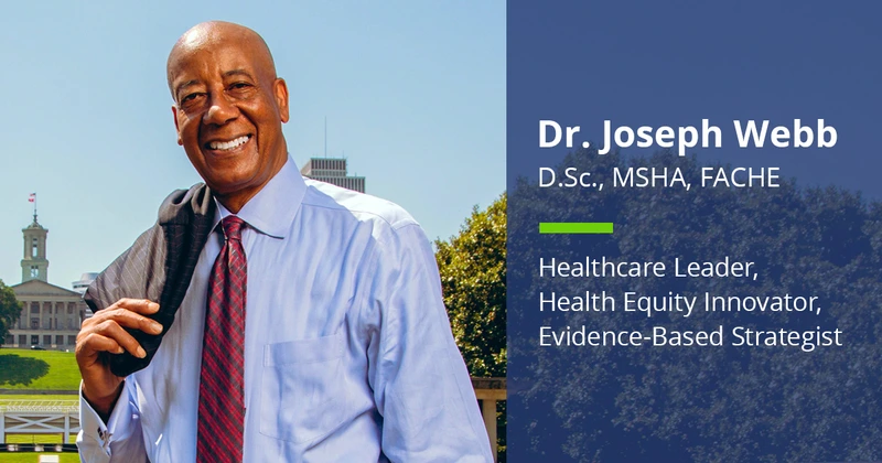 Dr. Joseph Webb, DSc, FACHE