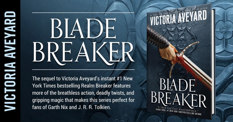 Blade Breaker by Victoria Aveyard
